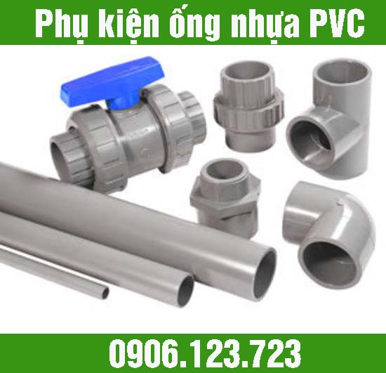 Cách lựa chọn phụ kiện ống nhựa PVC tốt nhất